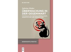 9783110999341 - Gegenwartsliteratur   Überwachung in der Gegenwart - Sabrina Huber Kartoniert (TB)