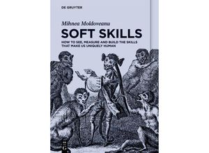 9783111050591 - Soft Skills - Mihnea Moldoveanu Kartoniert (TB)