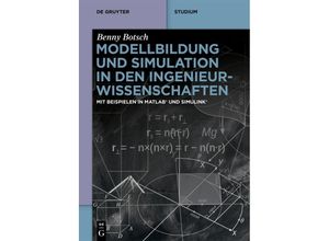 9783111068565 - Modellbildung und Simulation in den Ingenieurwissenschaften - Benny Botsch Kartoniert (TB)