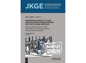 9783111078281 - Mehrsprachigkeit in der deutschsprachigen Presse des östlichen Europas   Multilingualism in the German-Language Press in Eastern Europe Kartoniert (TB)