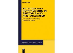 9783111104072 - Nutrition and Nutritive Soul in Aristotle and Aristotelianism Kartoniert (TB)