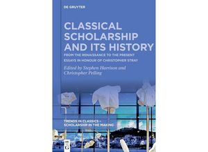 9783111115139 - Classical Scholarship and Its History Kartoniert (TB)