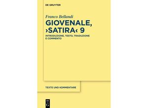 9783111121703 - Giovenale Satira 9 - Franco Bellandi Kartoniert (TB)