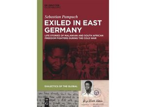 9783111201481 - Exiled in East Germany - Sebastian Pampuch Gebunden