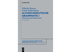 9783111203270 - Sammlung kurzer Grammatiken germanischer Dialekte A Hauptreihe   5 1   Althochdeutsche Grammatik I - Wilhelm Braune Kartoniert (TB)