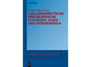 9783111247519 - Auslandsdeutsche Pressesprache in Europa Asien und Nordamerika