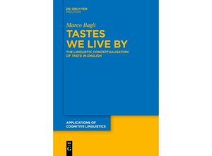 9783111255767 - Tastes We Live By - Marco Bagli Kartoniert (TB)