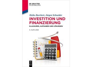 9783111261621 - Investition und Finanzierung - Heiko Burchert Jürgen Schneider Kartoniert (TB)