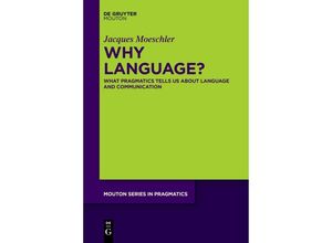 9783111266763 - Why Language? - Jacques Moeschler Kartoniert (TB)