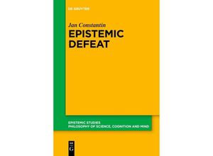 9783111269993 - Epistemic Defeat - Jan Constantin Kartoniert (TB)