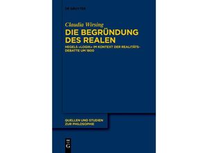 9783111270241 - Die Begründung des Realen - Claudia Wirsing Kartoniert (TB)