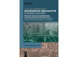 9783111270425 - Inszenierte Geschichte Staging History Kartoniert (TB)