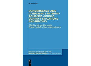 9783111273730 - Convergence and divergence in Ibero-Romance across contact situations and beyond Kartoniert (TB)