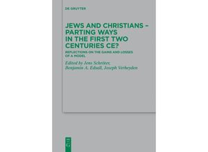 9783111274621 - Jews and Christians - Parting Ways in the First Two Centuries CE? Kartoniert (TB)