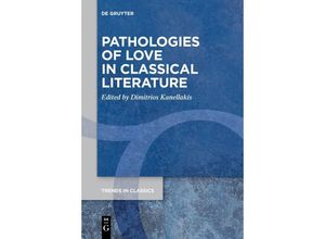 9783111276618 - Pathologies of Love in Classical Literature Kartoniert (TB)