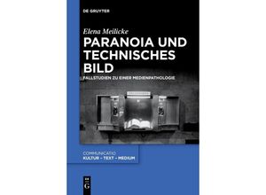 9783111280165 - Paranoia und technisches Bild - Elena Meilicke Kartoniert (TB)