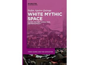 9783111281810 - White Mythic Space - Stefan Aguirre Quiroga Kartoniert (TB)