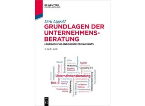 9783111321363 - De Gruyter Studium   Grundlagen der Unternehmensberatung - Dirk Lippold Kartoniert (TB)