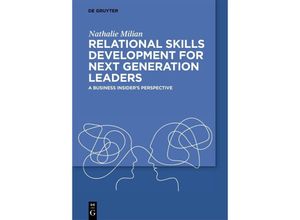 9783111335148 - Relational Skills Development for Next Generation Leaders - Nathalie Milian Kartoniert (TB)