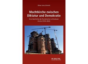 9783111339511 - Kirchenmacht zwischen Diktatur und Demokratie - Oliver Jens Schmitt Leinen