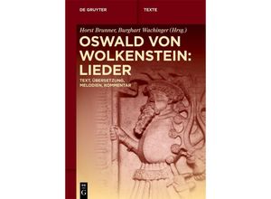 9783111342146 - Oswald von Wolkenstein Lieder Kartoniert (TB)