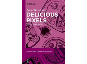 9783111353081 - Delicious Pixels - Agata Waszkiewicz Kartoniert (TB)