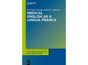 9783111355535 - Medical English as a Lingua Franca - M Gregory Tweedie Robert C Johnson Kartoniert (TB)