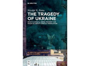 9783111356051 - The Tragedy of Ukraine - Nicolai N Petro Kartoniert (TB)