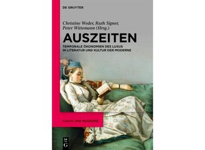 9783111356907 - Auszeiten   Luxus und Moderne Bd1 Kartoniert (TB)