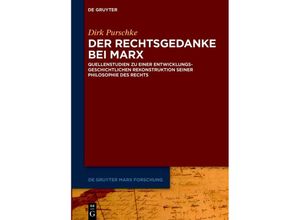 9783111357591 - Der Rechtsgedanke bei Marx - Dirk Purschke Kartoniert (TB)