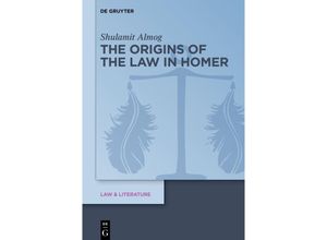 9783111357959 - The Origins of the Law in Homer - Shulamit Almog Kartoniert (TB)