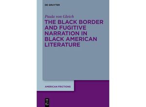 9783111358208 - The Black Border and Fugitive Narration in Black American Literature