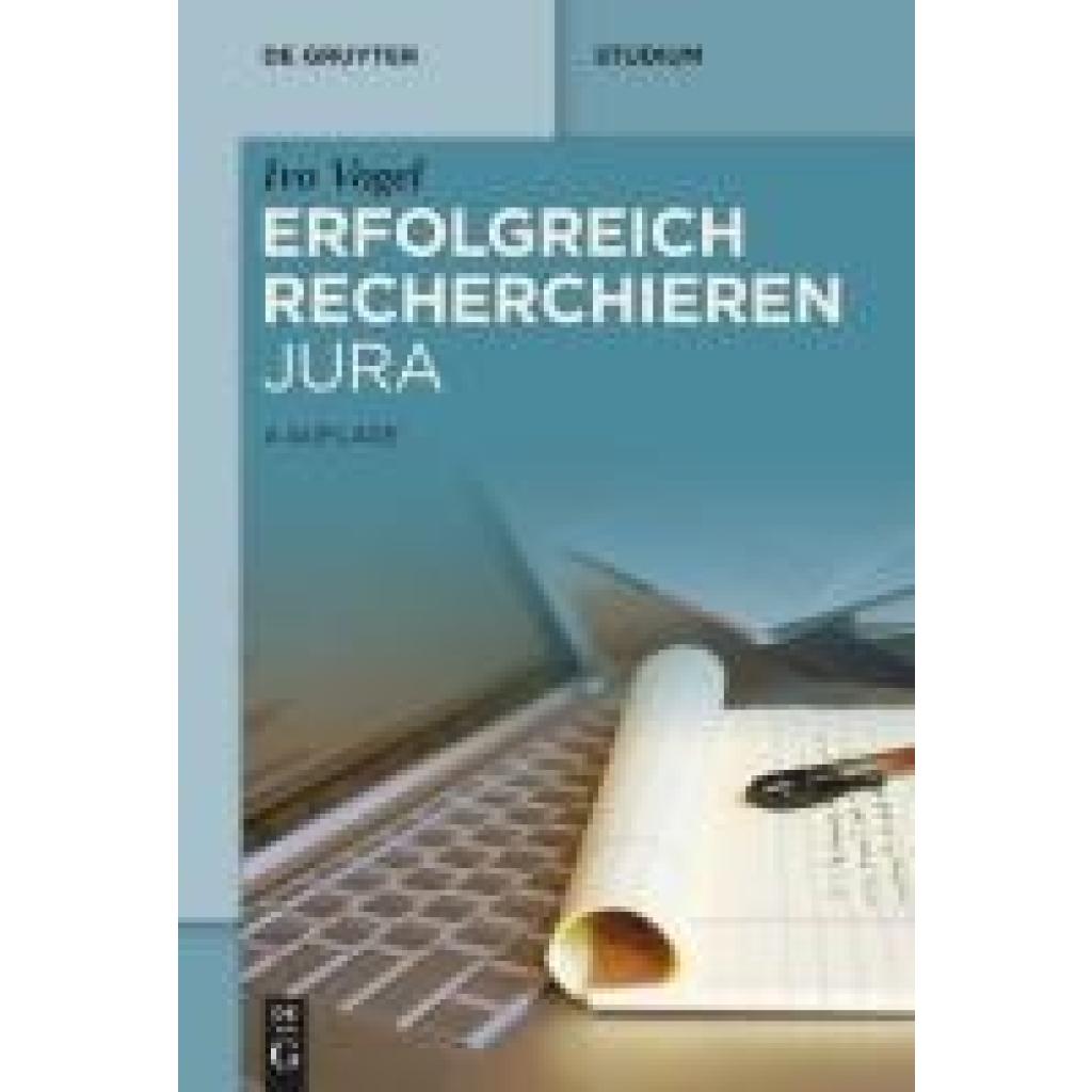 9783111400037 - Vogel Ivo Erfolgreich recherchieren - Jura