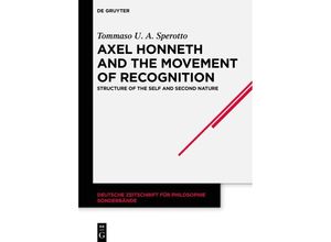 9783111534497 - Axel Honneth and the Movement of Recognition - Tommaso U A Sperotto Kartoniert (TB)