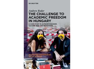 9783111540771 - The Challenge to Academic Freedom in Hungary - Andrew Ryder Kartoniert (TB)