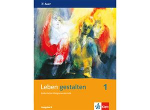 9783120063803 - Leben gestalten Ausgabe N ab 2013   Leben gestalten 1 Ausgabe N Kartoniert (TB)