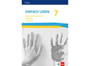 9783120068372 - Einfach leben Ausgabe für Bayern Mittelschule ab 2017   Einfach Leben 7 Ausgabe Bayern Mittelschule Kartoniert (TB)