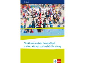 9783120069270 - Sozialwissenschaften - Themenhefte für die Sekundarstufe II Strukturen sozialer Ungleichheit sozialer Wandel und soziale Sicherung Ausgabe Nordrhein-Westfalen Kartoniert (TB)