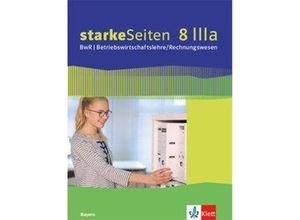 9783120070030 - starkeSeiten BwR - Betriebswirtschaftslehre Rechnungswesen 8 IIIa Ausgabe Bayern Realschule m 1 Beilage Gebunden