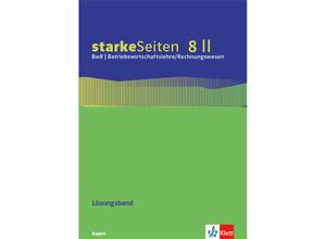 9783120071655 - starkeSeiten BwR - Betriebswirtschaftslehre Rechnungswesen Ausgabe für Bayern Realschule ab 2019   starkeSeiten BwR - Betriebswirtschaftslehre Rechnungswesen 8 II Ausgabe Bayern Realschule Gebunden