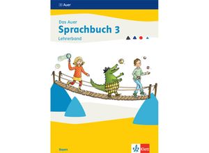 9783120073741 - Das Auer Sprachbuch Ausgabe für Bayern ab 2022   Das Auer Sprachbuch 3 Ausgabe Bayern Kartoniert (TB)