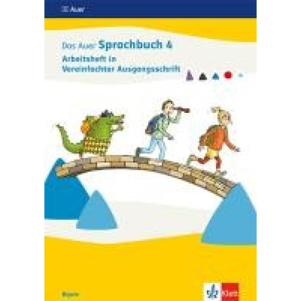 9783120073796 - Das Auer Sprachbuch 4 Ausgabe Bayern Arbeitsheft in Vereinfachter Ausgangsschrift Klasse 4