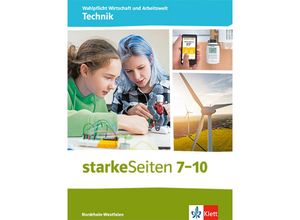 9783120075660 - starkeSeiten Wahlpflicht Wirtschaft und Arbeitswelt - Technik 7-10 Ausgabe Nordrhein-Westfalen Gebunden