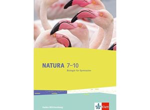 9783120490357 - Natura Biologie 7-10 Ausgabe Baden-Württemberg m 1 Beilage Gebunden