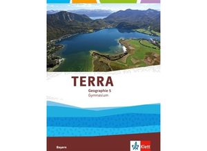 9783121046102 - TERRA Geographie Ausgabe für Bayern Gymnasium ab 2017   TERRA Geographie 5 Ausgabe Bayern Gymnasium Gebunden