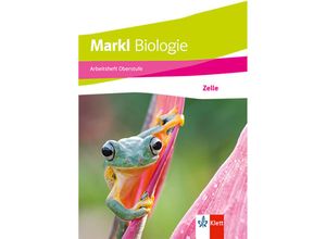 9783121500611 - Markl Biologie Oberstufe Arbeitsheft Zelle Klassen 10-12 (G8) Klassen 11-13 (G9)