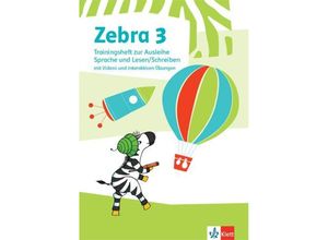 9783122710118 - Zebra 3 Trainingsheft zur Ausleihe Sprache und Lesen   Schreiben mit Videos und interaktiven Übungen Klassse 3 Geheftet