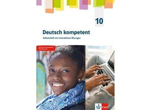 9783123163166 - Deutsch kompetent 10 G9-Ausgabe Arbeitsheft mit interaktiven Übungen Klasse 10