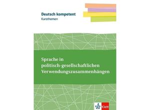 9783123505621 - Kursthemen Sprache in politisch-gesellschaftlichen Verwendungszusammenhängen m 1 Beilage Kartoniert (TB)