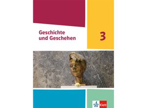 9783124430359 - Geschichte und Geschehen Sekundarstufe I   Geschichte und Geschehen 3 Ausgabe Nordrhein-Westfalen Hamburg und Schleswig-Holstein Gymnasium Gebunden